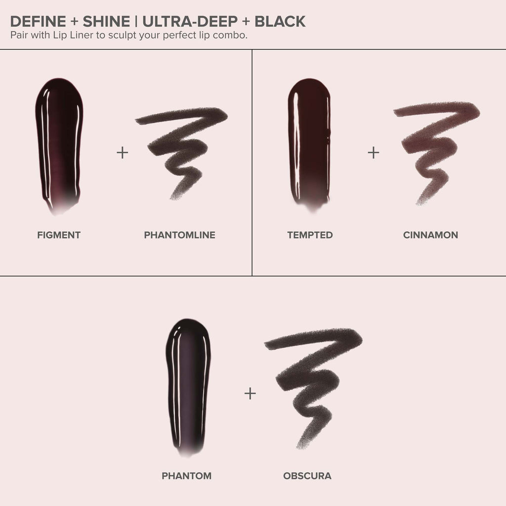 Figment | Kiss Theory Lip Balm Alt:
Define + Shine Ultra-Deep + Black
Figment, Phantomline
Tempted, Cinnamon
Phantom, Obscura